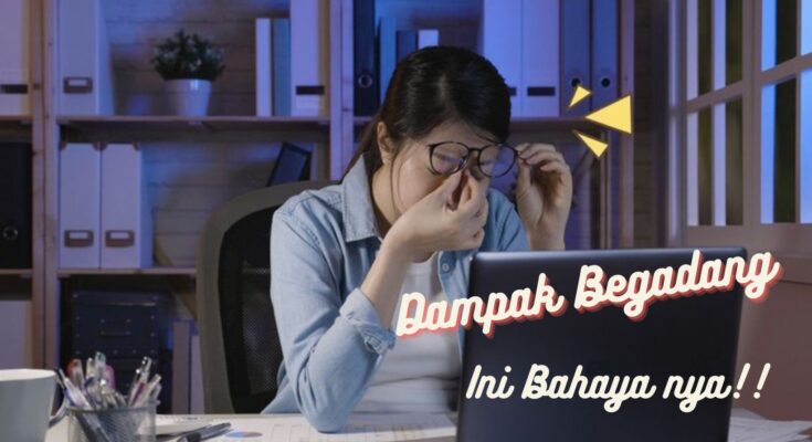 Tahukah Kamu Dampak Dari Begadang Menggangu Kesehatan?